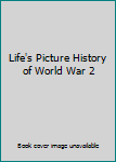 Hardcover Life's Picture History of World War 2 Book