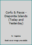 Unknown Binding Corfu & Paxos - Diapontia Islands (Today and Yesterday) Book