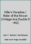 Mass Market Paperback Killer's Paradise / Rider of the Rincon (Vintage Ace Double D-442) Book
