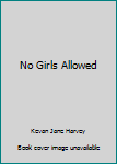 Paperback No Girls Allowed Book