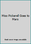 Hardcover Miss Pickerell Goes to Mars Book