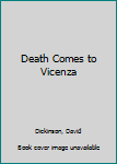 Hardcover Death Comes to Vicenza Book