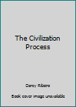 Hardcover The Civilization Process Book
