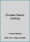 Hardcover Chinese Classic Cooking Book