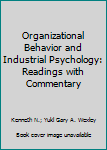 Paperback Organizational Behavior and Industrial Psychology: Readings with Commentary Book