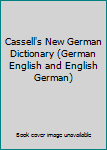 Hardcover Cassell's New German Dictionary (German English and English German) Book