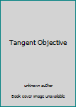 Unknown Binding Tangent Objective Book