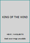 KING OF THE WIND