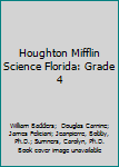 Hardcover Houghton Mifflin Science Florida: Grade 4 Book