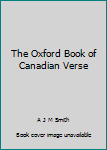 Hardcover The Oxford Book of Canadian Verse Book