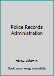 Hardcover Police Records Administration Book