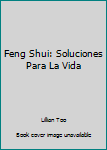 Paperback Feng Shui: Soluciones Para La Vida [Spanish] Book