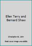 Ellen Terry and Bernard Shaw