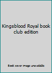 Hardcover Kingsblood Royal book club edition Book