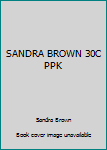 Unbound SANDRA BROWN 30C PPK Book