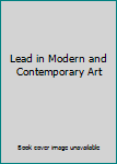 Hardcover Lead in Modern and Contemporary Art Book