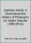 Sophie's World: A Novel about the History of Philosophy by Jostein Gaarder (1994-09-01)