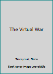 Unknown Binding The Virtual War Book