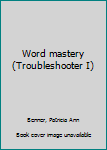 Unknown Binding Word mastery (Troubleshooter I) Book