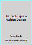 Hardcover The Technique of Fashion Design Book