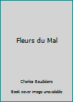 Les Fleurs du Mal