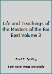 Hardcover Life and Teachings of the Masters of the Far East Volume 3 Book