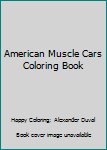 Paperback American Muscle Cars Coloring Book