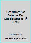 Paperback Department of Defense Far Supplement as of 01/07 Book