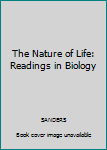 Paperback The Nature of Life: Readings in Biology Book