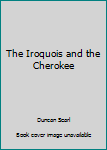 Staple Bound The Iroquois and the Cherokee Book