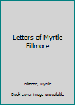 Hardcover Letters of Myrtle Fillmore Book