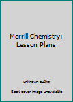 Merrill Chemistry: Lesson Plans