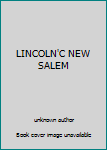 Unknown Binding LINCOLN'C NEW SALEM Book