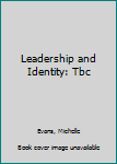 Hardcover Leadership and Identity: Tbc Book