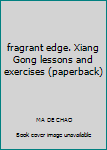 Paperback fragrant edge. Xiang Gong lessons and exercises (paperback) Book