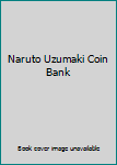Paperback Naruto Uzumaki Coin Bank [Korean] Book