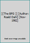 Hardcover [(The BFG )] [Author: Roald Dahl] [Nov-1982] Book