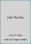 Paperback Into The Sky Book