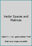 Unknown Binding Vector Spaces and Matrices Book