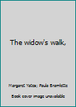 Hardcover The widow's walk, Book