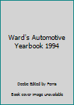 Hardcover Ward's Automotive Yearbook 1994 Book