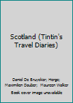 Hardcover Scotland (Tintin's Travel Diaries) Book