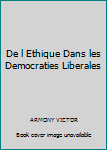 De l Ethique Dans les Democraties Liberales