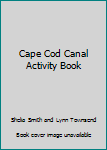 Staple Bound Cape Cod Canal Activity Book