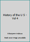 Hardcover History of the U S - Vol 4 Book