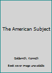 Paperback The American Subject Book