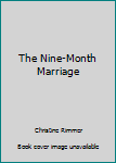 Mass Market Paperback The Nine-Month Marriage Book