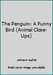 The Penguin: A Funny Bird