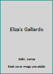 Paperback Eliza's Galliardo Book