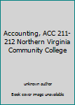 Unknown Binding Accounting, ACC 211-212 Northern Virginia Community College Book
